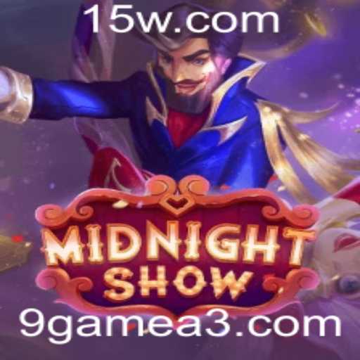 Desvendando o Enigma de MidnightShow: Regras e Estratégias para o Novo Jogo 9Game